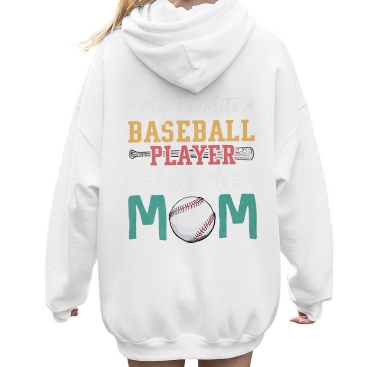 My Favorite Baseball Player Calls Me Mom Baseball Mom Premium Women Hoodie Back Print