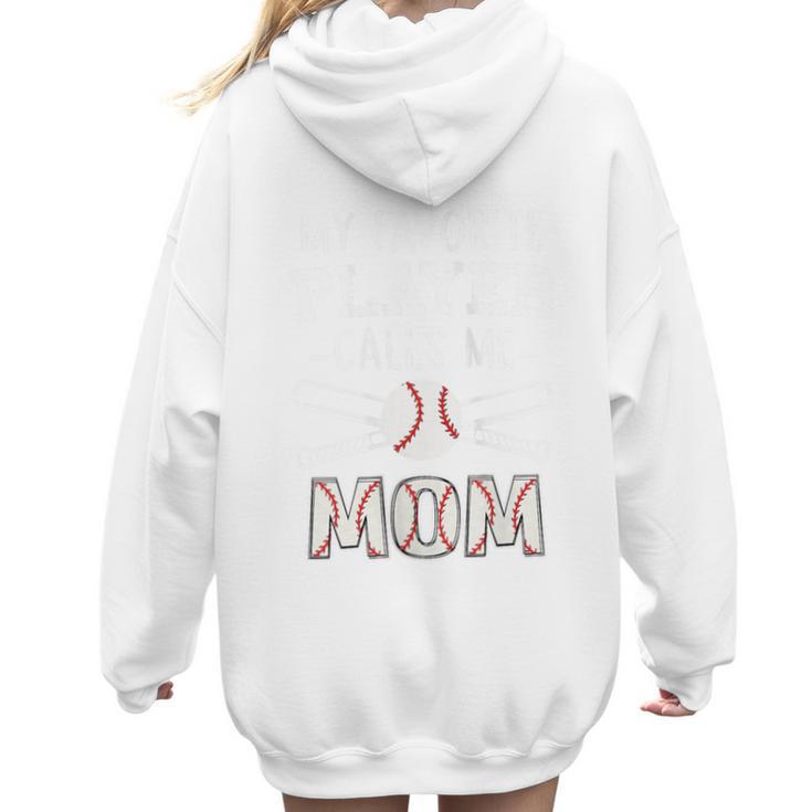 My Favorite Player Calls Me Mom Baseball Mom Game Day Women Hoodie Back Print