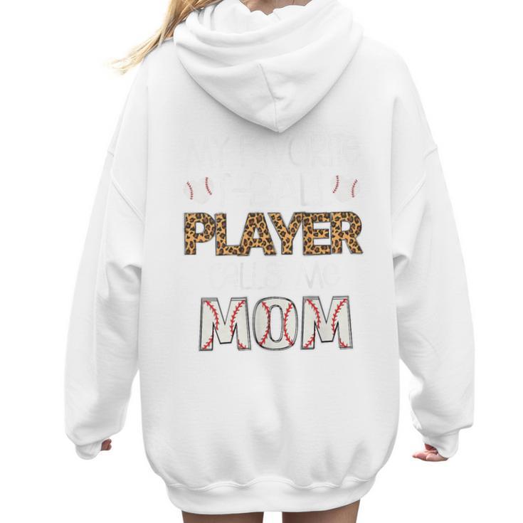 My Favorite T-Ball Player Calls Me Mom Baseball Mom Tee Ball Women Hoodie Back Print