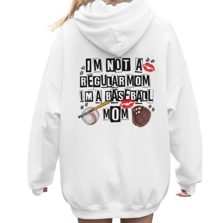 I'm Not A Regular Mom I'm A Baseball Mom Mother's Day Women Hoodie Back Print