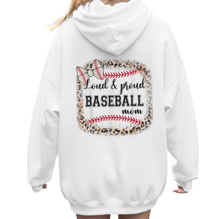 Loud & Proud Baseball Mom  Women Women Hoodie Back Print
