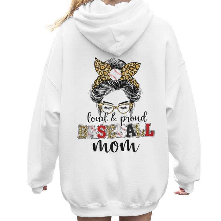 Loud And Proud Baseball Mom Messy Bun Leopard Baseball Mom Women Hoodie Back Print