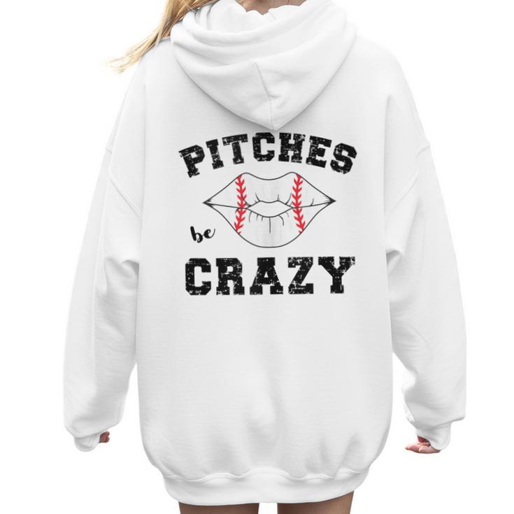 Pitches Be Crazy Baseball Moms Softball Players Hey Batter Women Hoodie Back Print