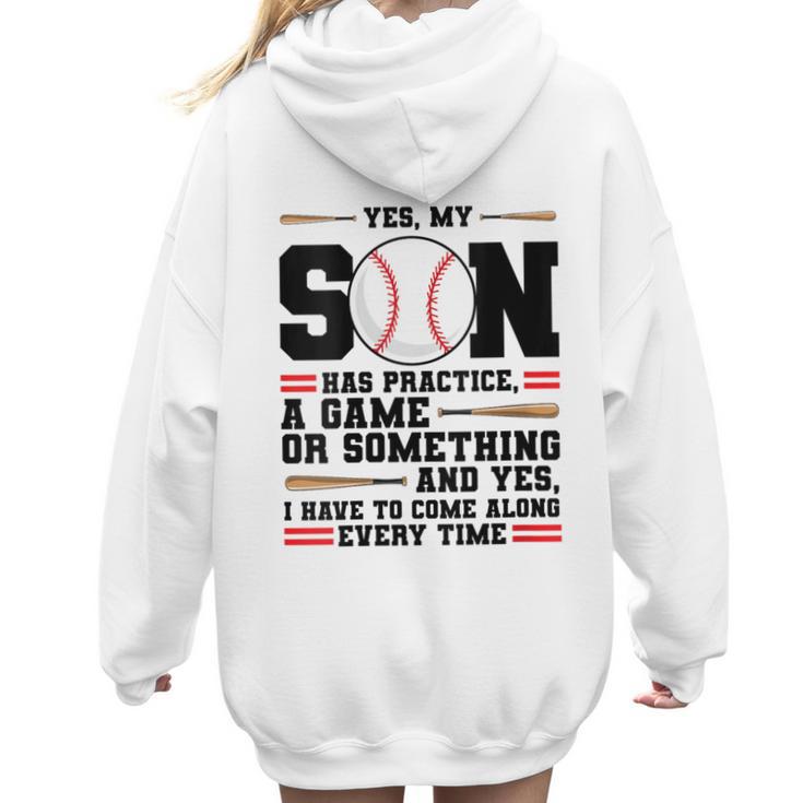 Yes Son Has Practice a Game Baseball Mom Women Hoodie Back Print