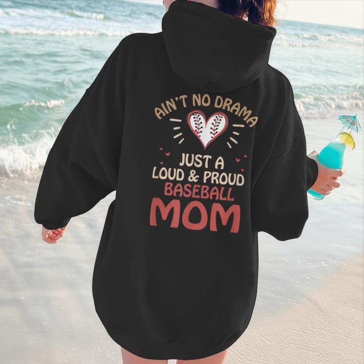 Ain’t No Drama Just a Loud & Proud Baseball Mom Women Hoodie Back Print