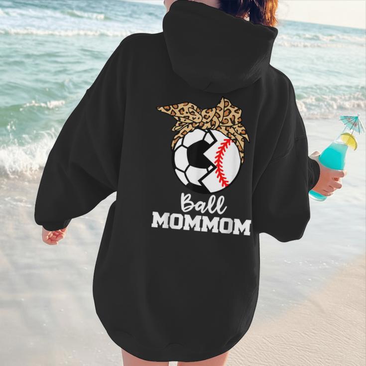 Ball MomMom Soccer Baseball Mom Mom Women Hoodie Back Print Ball MomMom Soccer Baseball Mom Mom Women Hoodie Back Print