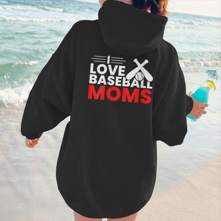 Baseball I Love Baseball Moms Women Hoodie Back Print