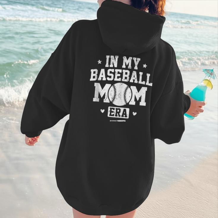 In My Baseball Mom Era Cool Mommy Women Hoodie Back Print In My Baseball Mom Era Cool Mommy Women Hoodie Back Print