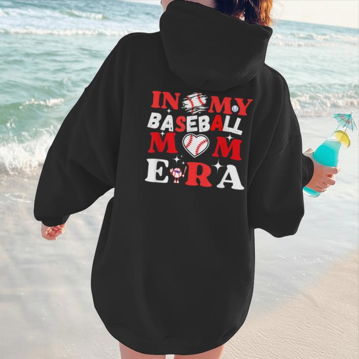 In My Baseball Mom Era Endless Memories Stylish Tribute Women Hoodie Back Print In My Baseball Mom Era Endless Memories Stylish Tribute Women Hoodie Back Print