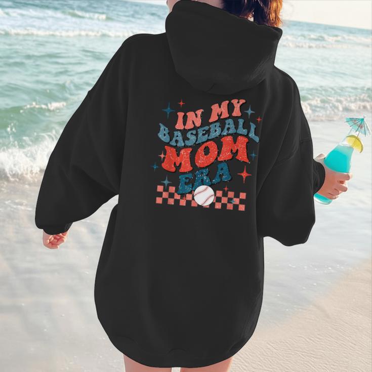 In My Baseball Mom Era Groovy Mom Baseball Mama Mother's Day Women Hoodie Back Print In My Baseball Mom Era Groovy Mom Baseball Mama Mother's Day Women Hoodie Back Print