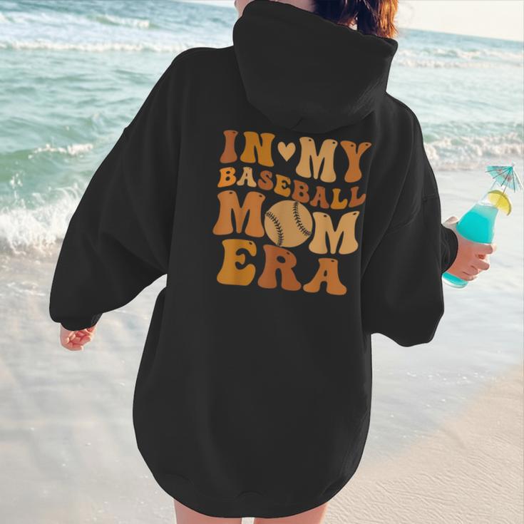 In My Baseball Mom Era For Mama Women Hoodie Back Print In My Baseball Mom Era For Mama Women Hoodie Back Print