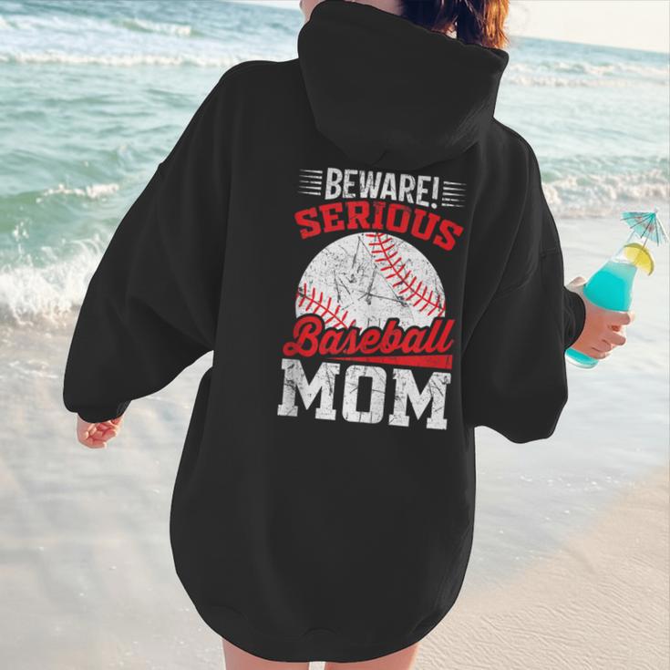 Beware Serious Baseball Mom Game Cheerleading Family Women Hoodie Back Print Beware Serious Baseball Mom Game Cheerleading Family Women Hoodie Back Print