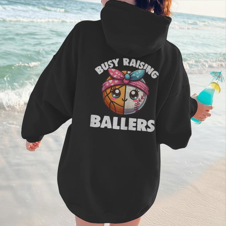 Busy Raising Ballers Basketball Baseball Mom For Women Women Hoodie Back Print