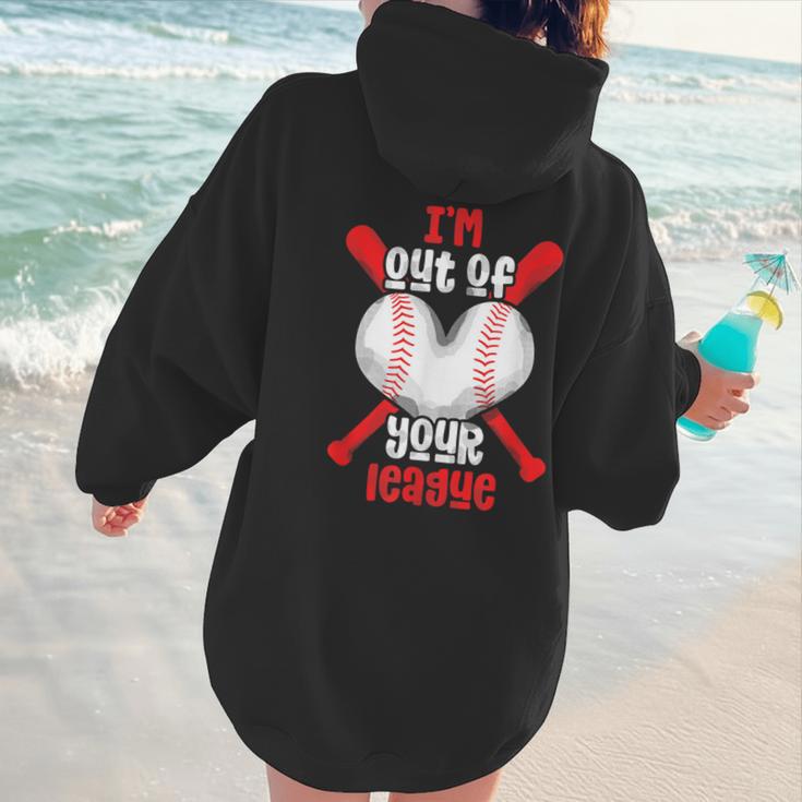 Cute Baseball Mom Out Of Your League Mommy Sports Players Women Hoodie Back Print