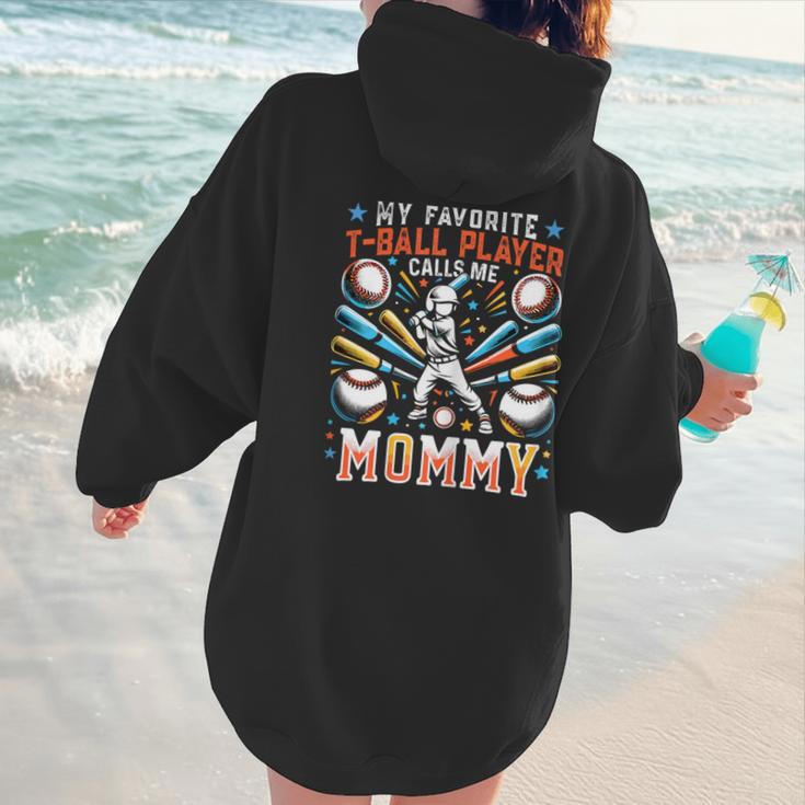 Favorite T-Ball Player Calls Mommy Baseball Mom Women Hoodie Back Print Favorite T-Ball Player Calls Mommy Baseball Mom Women Hoodie Back Print