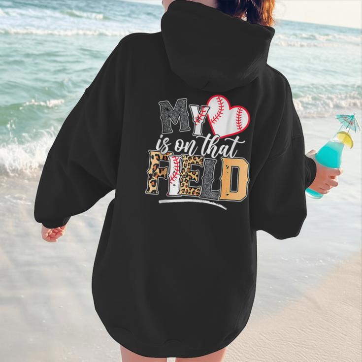 My Heart Is On That Field Mother's Day Baseball Mom Women Women Hoodie Back Print My Heart Is On That Field Mother's Day Baseball Mom Women Women Hoodie Back Print