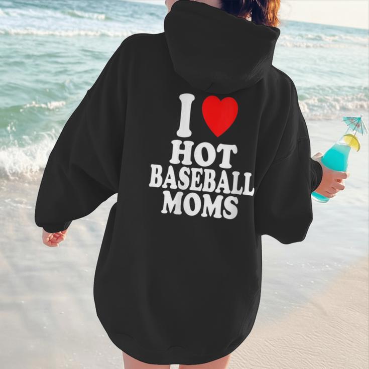 I Heart Love Hot Baseball Moms MILF Cougar Older Woman Women Hoodie Back Print