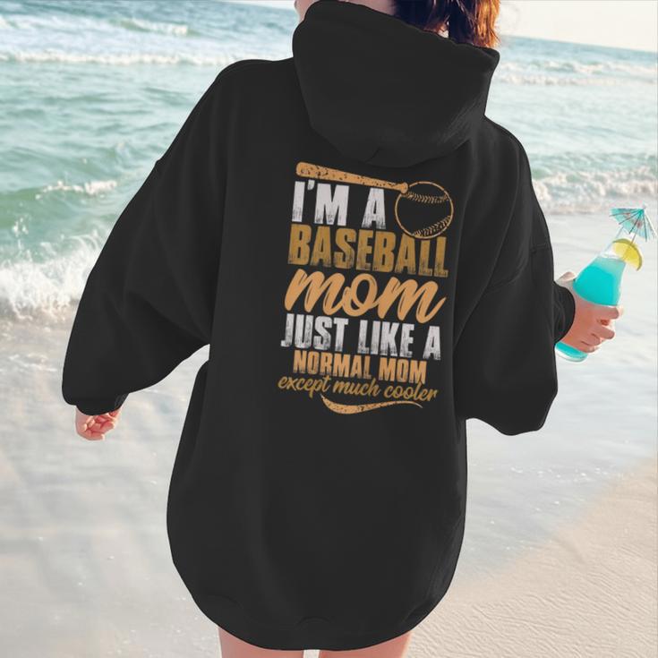 I`m a Baseball Mom Just Like a Normal Mom Except Much Cooler Women Hoodie Back Print I`m a Baseball Mom Just Like a Normal Mom Except Much Cooler Women Hoodie Back Print