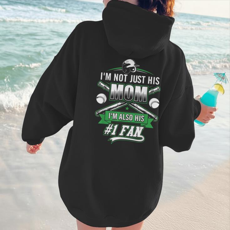 I'm Not Just His Mom I'm His Number 1 Fan Baseball Mommy Women Hoodie Back Print