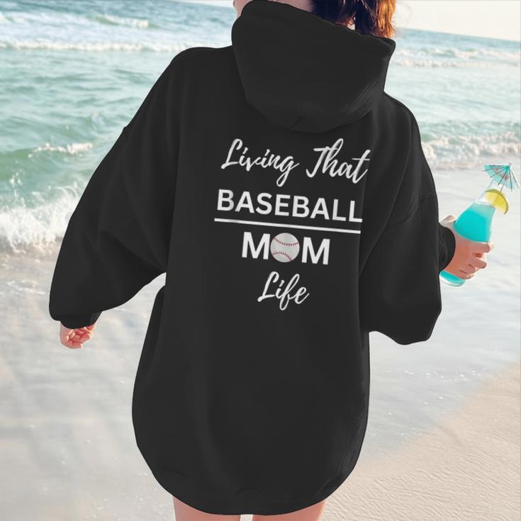 Living That Baseball Mom Life Women Hoodie Back Print