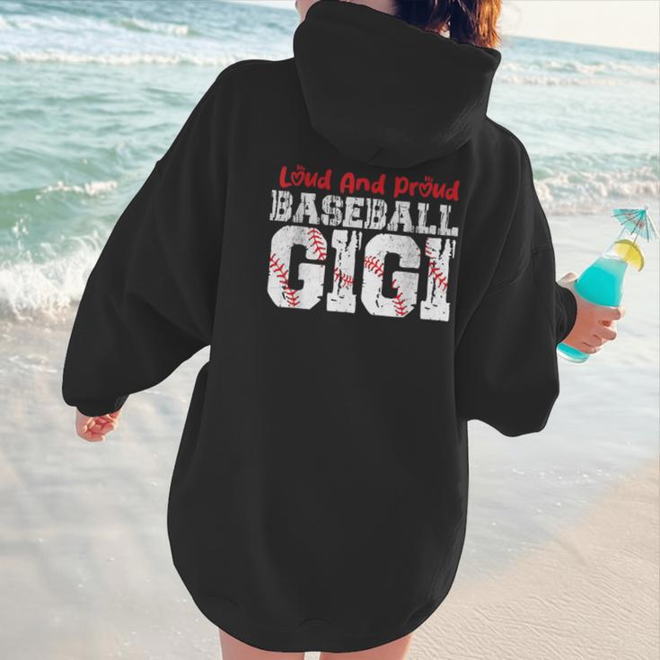 Loud And Proud Baseball Gigi Baseball Mom Women Hoodie Back Print Loud And Proud Baseball Gigi Baseball Mom Women Hoodie Back Print