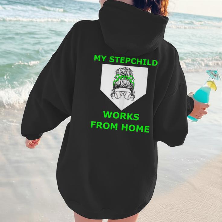 Messy Bun Baseball Mom My Stepchild Works From Home Women Hoodie Back Print