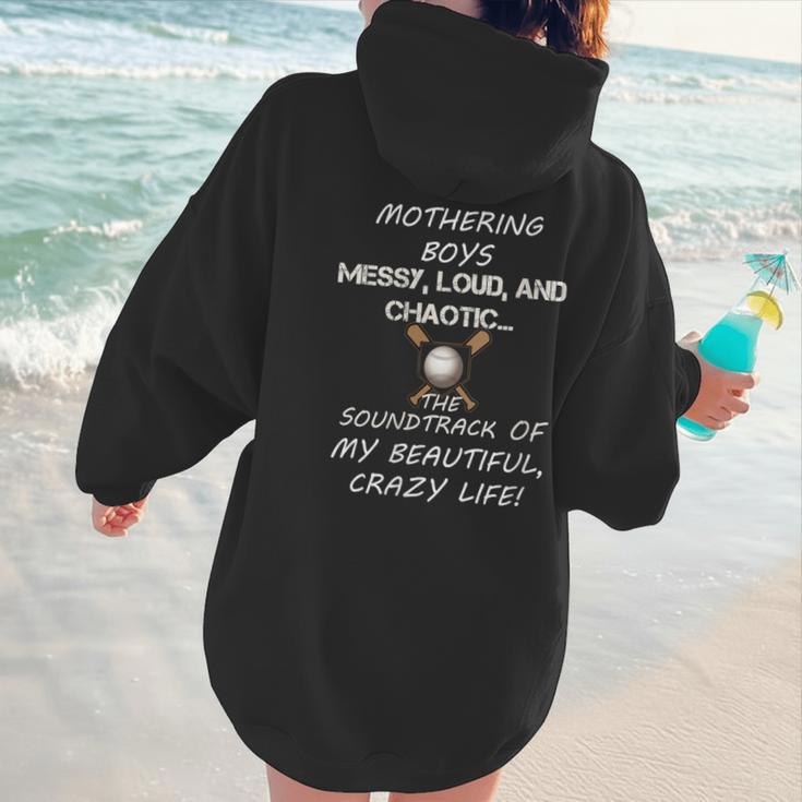 Mothering Boys Messy Loud Chaotic Baseball Mom Women Hoodie Back Print Mothering Boys Messy Loud Chaotic Baseball Mom Women Hoodie Back Print