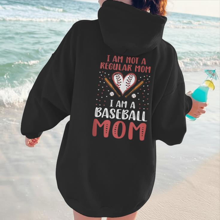 I Am Not a Regular Mom I Am a Baseball Mom Women Hoodie Back Print