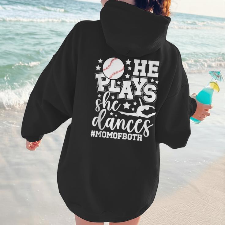 He Plays She Dances Mom Of Both Dancing And Baseball Mom Women Hoodie Back Print He Plays She Dances Mom Of Both Dancing And Baseball Mom Women Hoodie Back Print