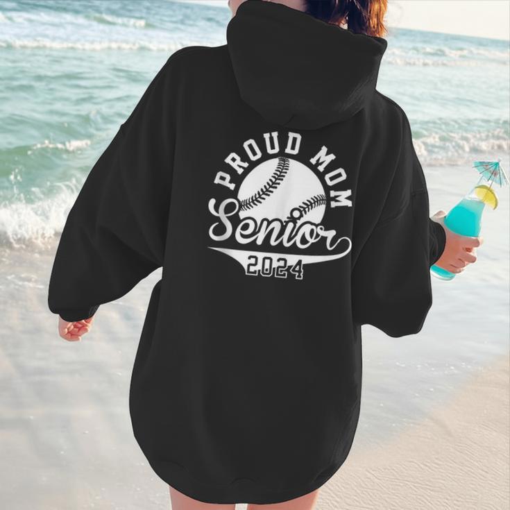 Proud Mom Senior 2024 Baseball Mom Proud Baseball Mom 2024 Women Hoodie Back Print