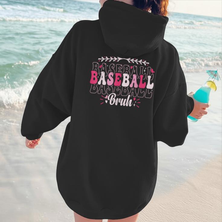 Retro Groovy Baseball Bruh Proud Baseball Mom Women Hoodie Back Print Retro Groovy Baseball Bruh Proud Baseball Mom Women Hoodie Back Print