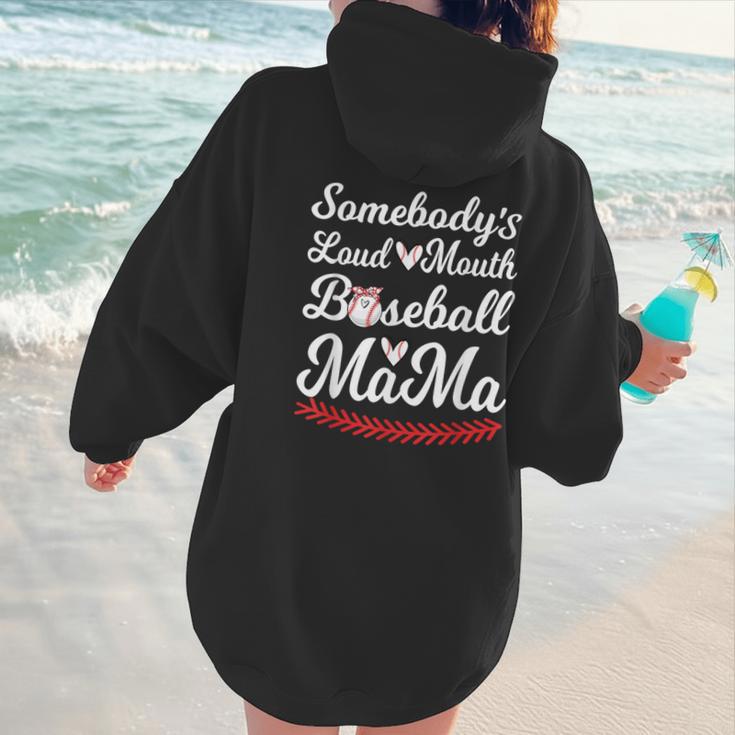 Somebody's Loudmouth Baseball Mom Mothers Day Baseball Women Hoodie Back Print Somebody's Loudmouth Baseball Mom Mothers Day Baseball Women Hoodie Back Print