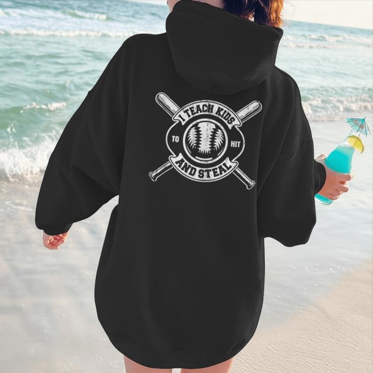 I Teach My Kids To Hit & Steal Baseball Mom Women Hoodie Back Print