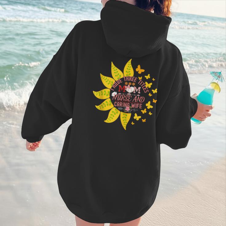 I Have Three Titles Baseball Mom Nurse And Caring Wife Mama Women Hoodie Back Print