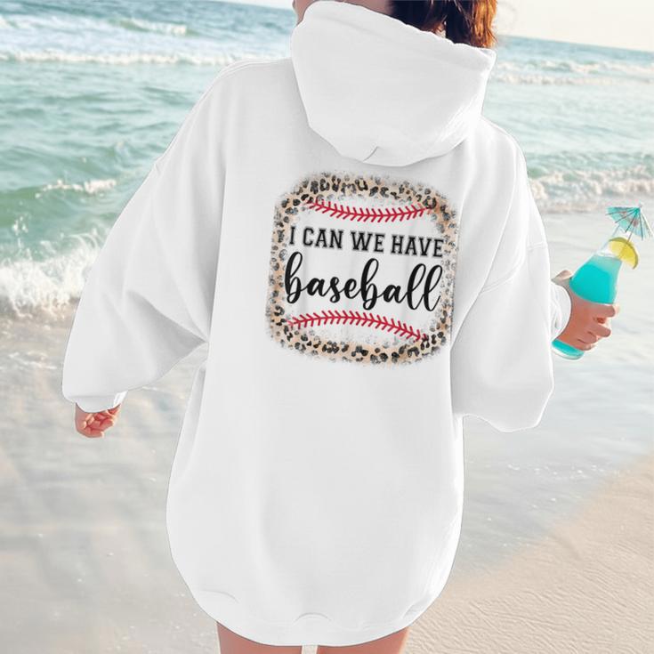 I Can We Have Baseball Mom Women Women Hoodie Back Print I Can We Have Baseball Mom Women Women Hoodie Back Print