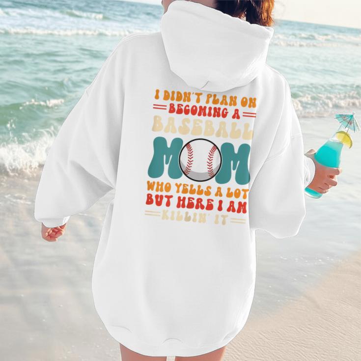 I Didn't Plan On Becoming a Baseball Mom Baseball Player Women Hoodie Back Print I Didn't Plan On Becoming a Baseball Mom Baseball Player Women Hoodie Back Print