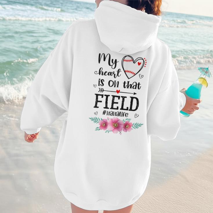 My Heart Is On That Field Ball Nana Baseball Mom Women Hoodie Back Print My Heart Is On That Field Ball Nana Baseball Mom Women Hoodie Back Print