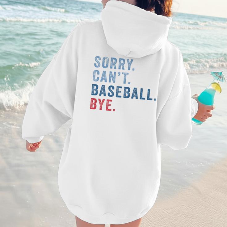 Sorry Can't Baseball Bye Baseball Mom Men Women Kids Premium Women Hoodie Back Print Sorry Can't Baseball Bye Baseball Mom Men Women Kids Premium Women Hoodie Back Print