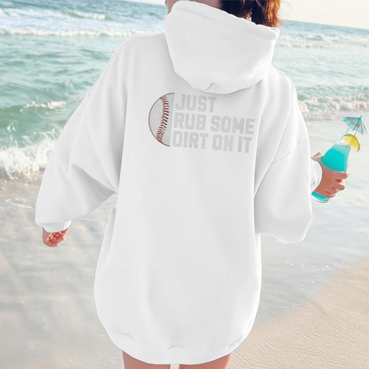 Sports Meme Rub Some Dirt On It For Baseball Mom Premium Women Hoodie Back Print Sports Meme Rub Some Dirt On It For Baseball Mom Premium Women Hoodie Back Print