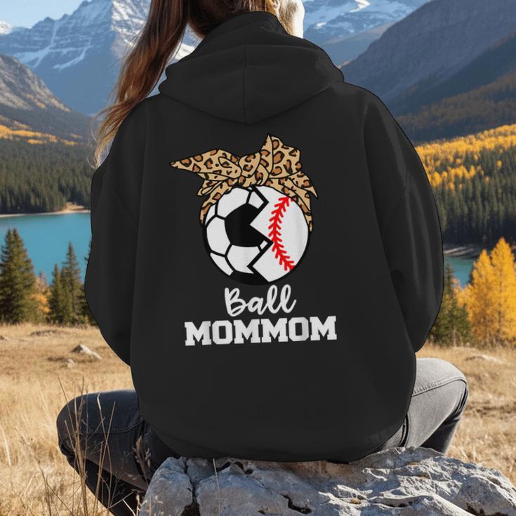 Ball MomMom Soccer Baseball Mom Mom Women Hoodie Back Print Ball MomMom Soccer Baseball Mom Mom Women Hoodie Back Print