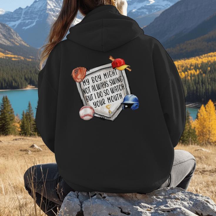 My Boy Might Not Always Swing But I Do Baseball Mom Mama Son Women Hoodie Back Print