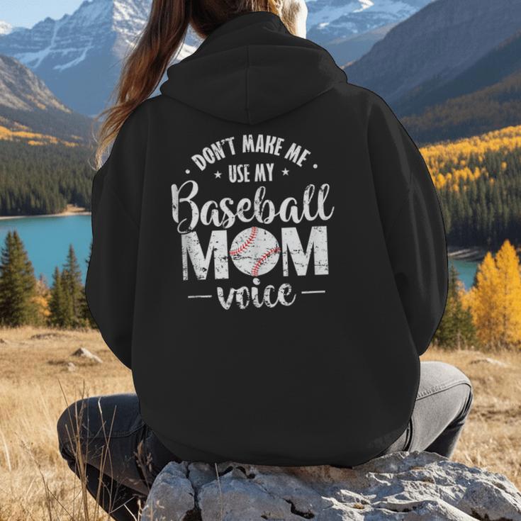 Don't Make Me Use My Baseball Mom Voice Women Hoodie Back Print Don't Make Me Use My Baseball Mom Voice Women Hoodie Back Print