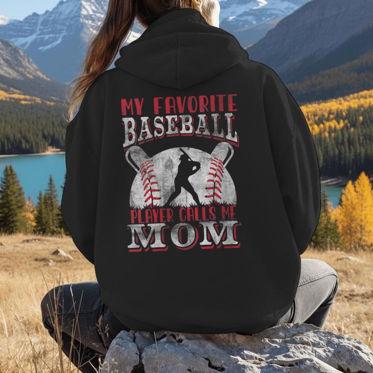 My Favorite Baseball Player Calls Me Mom Proud Baseball Mom Women Hoodie Back Print