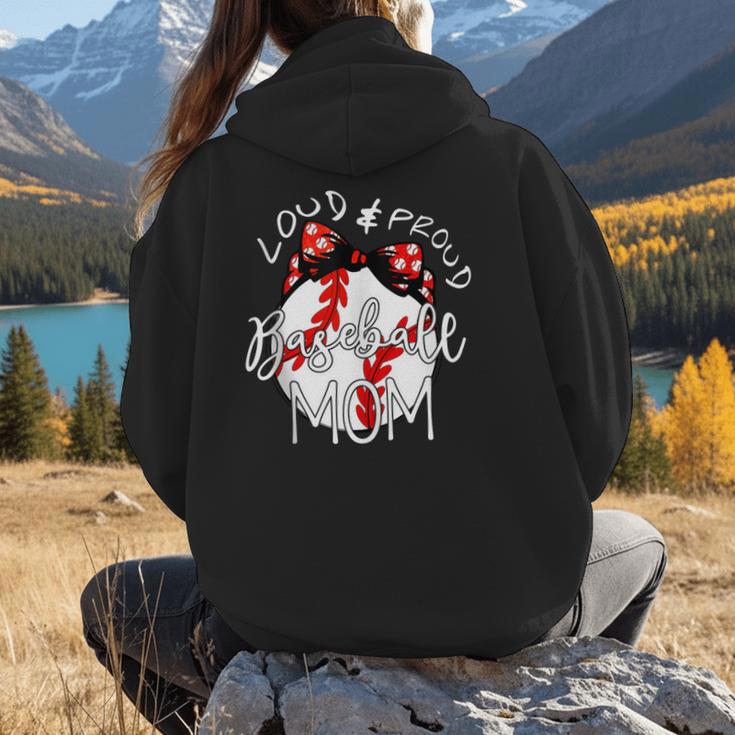 Loud & Proud Baseball Mom Baseballs Mother Sport Women Girls Women Hoodie Back Print