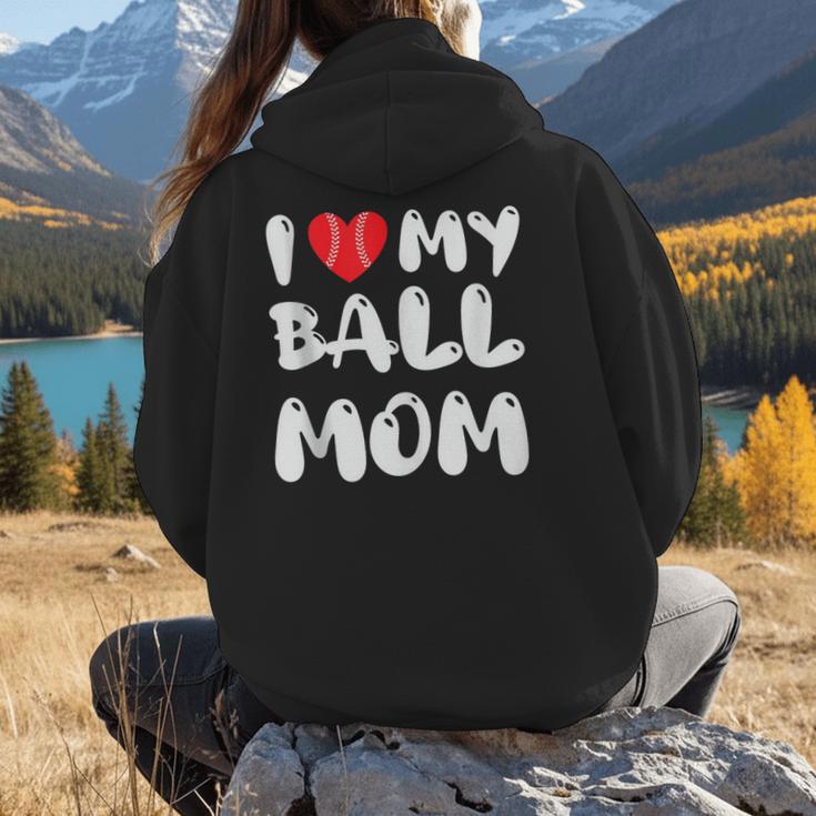 I LOVE MY BASEBALL MOM Women Hoodie Back Print I LOVE MY BASEBALL MOM Women Hoodie Back Print