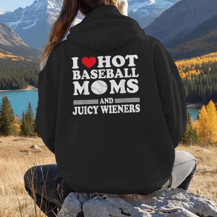 I Love Hot Baseball Mom Wieners Women Hoodie Back Print I Love Hot Baseball Mom Wieners Women Hoodie Back Print