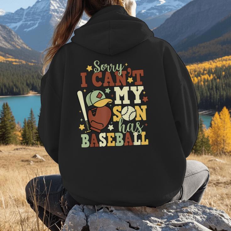 Sorry I Can't My Son Has Baseball Mother’s Day Baseball Mom Women Hoodie Back Print Sorry I Can't My Son Has Baseball Mother’s Day Baseball Mom Women Hoodie Back Print