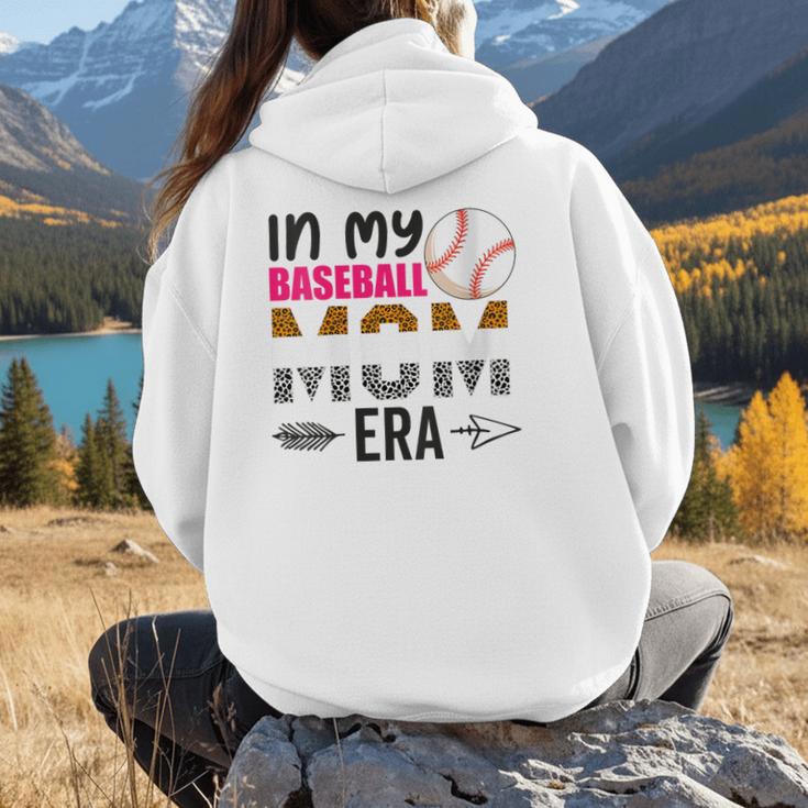In My Baseball Mom Era Baseball Mom Mother Women Hoodie Back Print In My Baseball Mom Era Baseball Mom Mother Women Hoodie Back Print