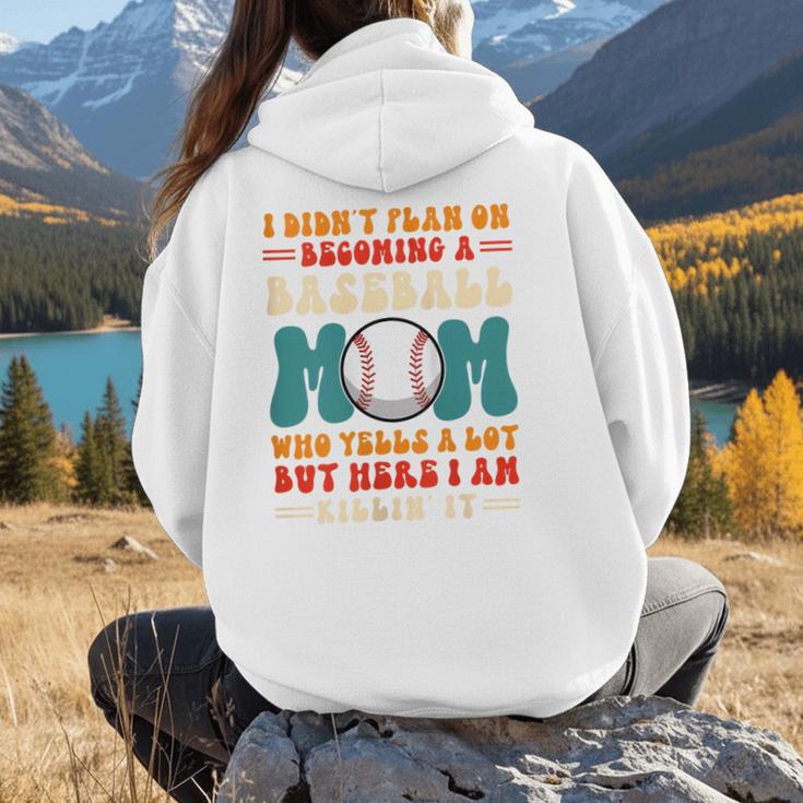 I Didn't Plan On Becoming a Baseball Mom Baseball Player Women Hoodie Back Print I Didn't Plan On Becoming a Baseball Mom Baseball Player Women Hoodie Back Print