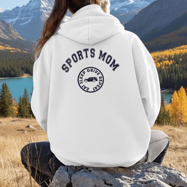 Eat Sleep Sports Hockey Cheer Baseball Mom Taxi Women Hoodie Back Print Eat Sleep Sports Hockey Cheer Baseball Mom Taxi Women Hoodie Back Print